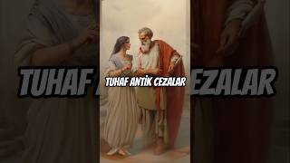 Antik Romanın Tuhaf Cezaları shorts [upl. by Anoyet495]