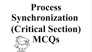 Process SynchronizationCritical Section MCQsOperating System Mcqs Part 16PPSC Computer Science [upl. by Seagraves]