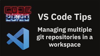 VS Code tips — Managing multiple git repositories in a workspace [upl. by Naahs]