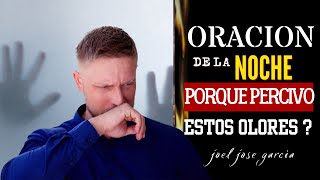 Discernimiento de Espíritu 🔥 Qué Significan los Olores en el Mundo Espiritual 🛑 Yoel José García L [upl. by Golden]