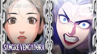 Sangre vengadora  Tráiler oficial  WEBTOON [upl. by Oruntha]