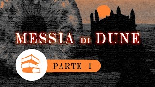 MESSIA di DUNE 1  Audiolibro in italiano [upl. by Tisbee]