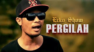 ECKO SHOW  Pergilah  Music Video  ft JUNIOR KEY amp RYO KREEPEEK [upl. by Haidabez274]