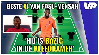 DE BESTE XI van Timothy FosuMensah Ik keek echt tegen hem op 😯 [upl. by Sinclare560]