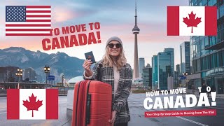 How Can You Move to Canada as an American in 2024 [upl. by Ybhsa]