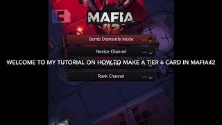 How to Make a Tier 6 Card  Mafia42 [upl. by Anaicul]