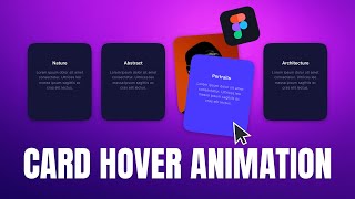 Create Unique CARD HOVER Animation In Figma  Figma Tutorial [upl. by Varney]