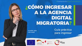 AGENCIA DIGITAL MIGRATORIA  Guía práctica para su trámite [upl. by Nessi698]