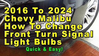 2016 To 2024 Chevrolet Malibu How To Change Front Turn Signal Light Bulb  Part Number Quick amp Easy [upl. by Vivyanne]