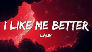 Lauv  I Like Me Better Lyrics [upl. by Starr931]