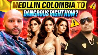 🔥Medllin is too Dangerous🔥 War on PASSPORT BROS Beef with Travelers On youtube Fake GF in Colombia [upl. by Caiaphas]