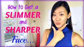 How to Get a Slimmer amp Sharper Face 5 Useful Tips [upl. by Annaor]