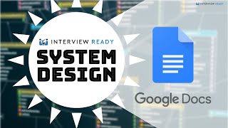 System Design of Google Docs  Requirements [upl. by Sidra977]