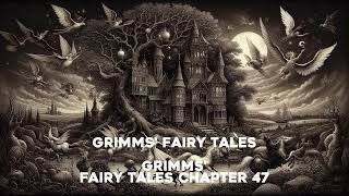 Grimms Fairy Tales Chapter 47 [upl. by Adila]