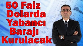 50 Faiz Dolarda Yabancı Barajı Kurulacak [upl. by Llenal]