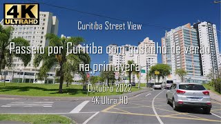 4K UHD  Passeio por Curitiba com gostinho de verão na primavera [upl. by Eerased]