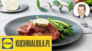 STEK WOŁOWY z masłem paryskim 🍴  Karol Okrasa amp Kuchnia Lidla [upl. by Aklim31]