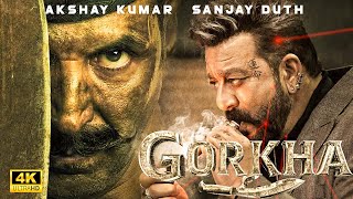 GORKHA 2024  New Released Bollywood Super Hit Action Movie in 4k  Sanjay Dutt amp Akshay Kumar [upl. by Balcke]