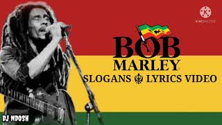 Bob Marley  slogans Official Lyrics Video [upl. by Schoof508]