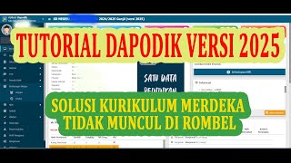 Tutorial Dapodik  Solusi Kurikulum Merdeka Tidak Muncul di Rombel Dapodik 2025 [upl. by Jair]