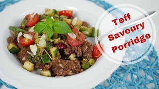 Teff Savoury Porridge with Sauteed Vegetables Vegan [upl. by Alcinia408]