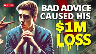 He Paid 20K for Bad Advice That Totalled 1 Million LOSS [upl. by Cristiona288]