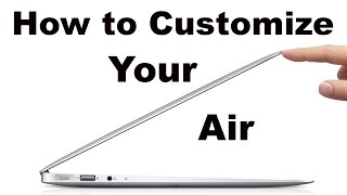 How to Customize MacBook Air [upl. by Okubo388]