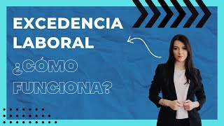 GUÍA COMPLETA de la EXCEDENCIA LABORAL ¿Cómo funciona la excedencia de los trabajadores en España [upl. by Murry]