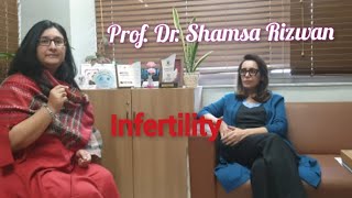 Prof Dr Shamsa Rizwan HOD Gynae dpt PAF Isb talking about infertility [upl. by Nawor]