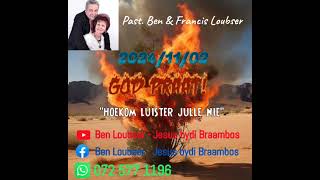 20241102 Pastoor Ben Loubser GOD praatquotHOEKOM LUISTER JULLE NIEquot [upl. by Demaria623]