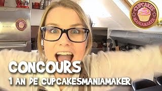 Concours Cupcakesmaniamaker 1 an déjà [upl. by Yrovi]