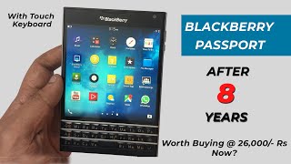 Blackberry Passport in 2022 Review  Unique Touch Screen Smartphone with QWERTY Keyboard [upl. by Palgrave892]