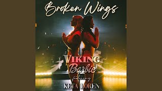 Broken Wings feat Keta Loren [upl. by Rolandson]