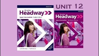 Headway Upper Intermediate 5th edition Unit 12 [upl. by Lateehs270]