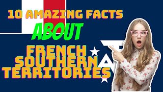 10 amazing facts about French Southern Territories [upl. by Yrem]