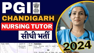 PGIMER Chandigarh  Nursing Tutor Vacancy 2023 [upl. by Amitaf820]