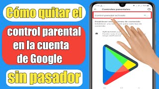 Cómo eliminar el control parental en la cuenta de Google sin contraseña 2024 [upl. by Laszlo816]