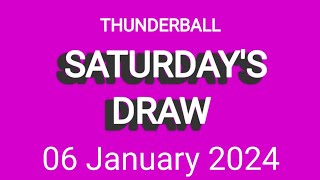 Thunderball Draw Live 06 January 2024  Thunderball Results Live Tonight [upl. by Nirual]