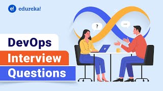 Devops Interview Questions  DevOps Interview Questions amp Answers  2024  DevOps Training  Edureka [upl. by Ahtiuqal]