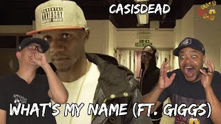 HAD TO BE THE BEST MATCHUP  Americans React to CASISDEAD  Whats My Name Feat Giggs [upl. by Anwahsal839]