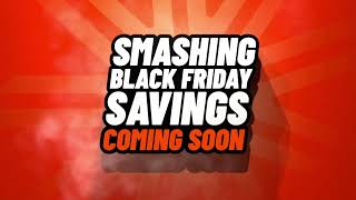 Black Friday  Coming Soon [upl. by Osber948]