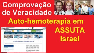 Autohemoterapia em ASSUTA Israel Comprovação de veracidade Dr Luiz Moura e AHT nos Estados Unidos [upl. by Docia16]