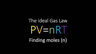 Ideal Gas Law  PVnRT  Finding Moles [upl. by Feldt]