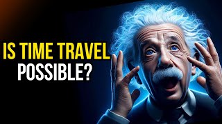 How could Einstein make us time Travelers [upl. by Rekcut]