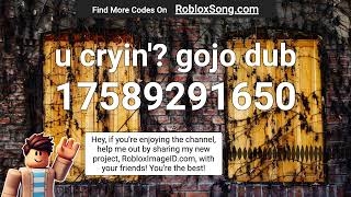 U cryin gojo dub Roblox ID [upl. by Hildegarde]