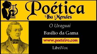 O Uraguai Poema completo de Basílio da Gama [upl. by Eneluqcaj]