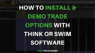 How to Install and Demo Trade Options with Think or Swim Software for Free [upl. by Folger943]