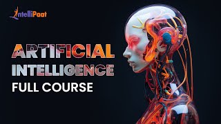 Artificial Intelligence Full Course 2024  AI Tutorial For Beginners  AI Full Course Intellipaat [upl. by Lody]