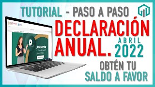 ✔️ DECLARACIÓN ANUAL 2022 PERSONAS FÍSICAS SAT  TUTORIAL PARA OBTENER TU SALDO A FAVOR PASO A PASO [upl. by Ayerhs]