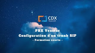 Configuration dun trunk SIP  CDX TELECOM [upl. by Joey]